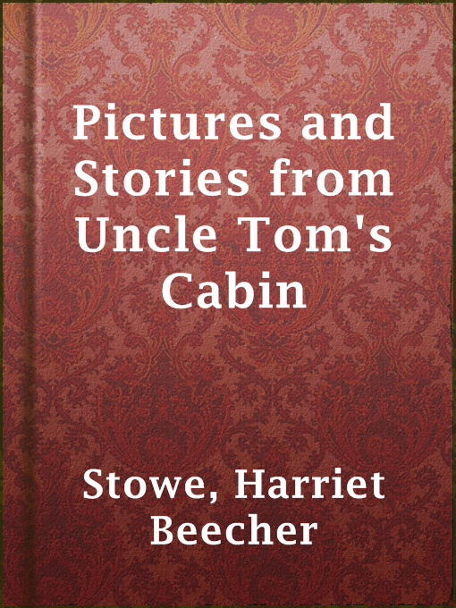 Cover of Pictures and Stories from Uncle Tom's Cabin